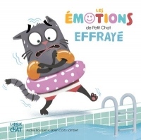 Un petit chat effrayé - Les émotions de Petit Chat