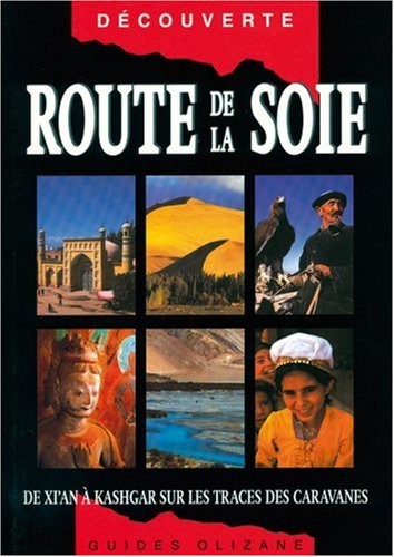 Route de la soie : De Xi'an à Kashgar sur les traces...