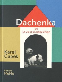 Dachenka ou La vie d'un bébé chien