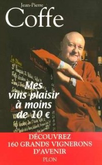 Mes vins plaisir à moins de 10 euros