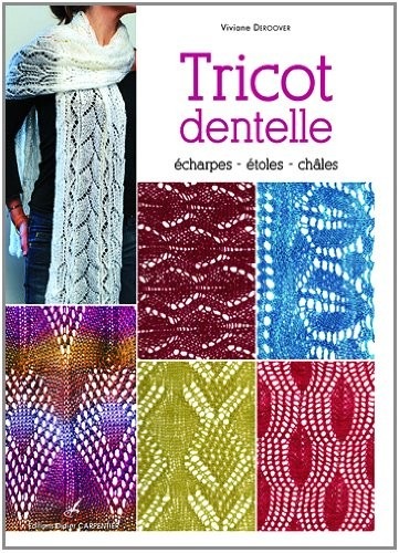 Tricot dentelle : Echarpes, châles, étoles...
