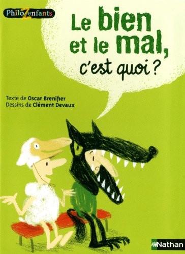 Le bien et le mal, c'est quoi ?