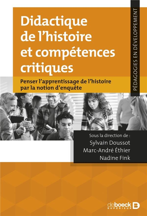 Didactique de l’histoire et compétences critiques: Penser l'apprentissage de l'histoire par la notion d'enquête