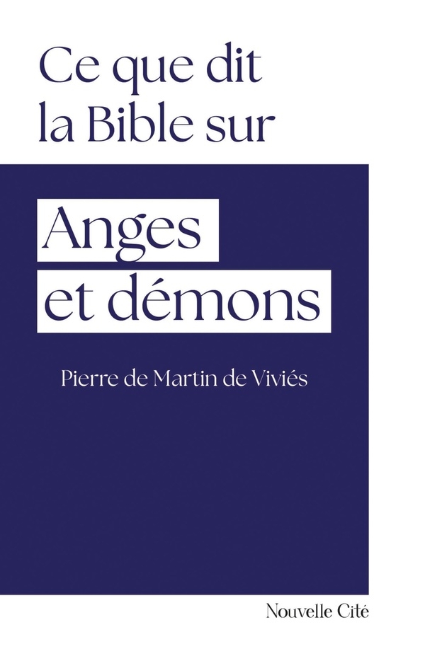 Ce que dit la Bible sur Anges et Démons