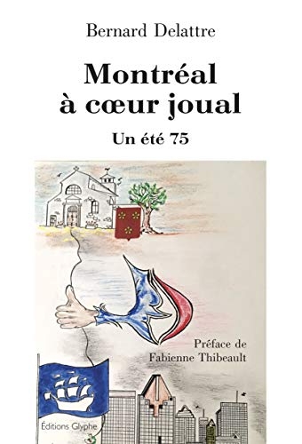 Montréal à coeur joual - Un été 75