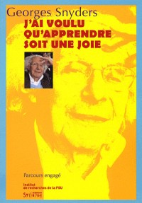 J'ai voulu qu'apprendre soit une joie