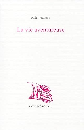 La Vie aventureuse