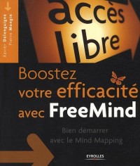 Boostez votre efficacité avec FreeMind : Bien démarrer avec le Mind Mapping
