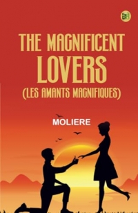 The Magnificent Lovers (Les Amants magnifiques)