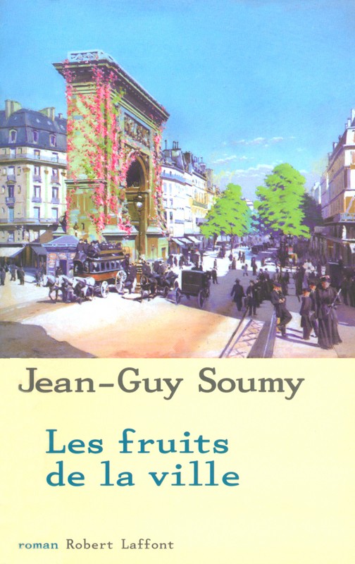 Les Moissons délaissées, tome 2 : Les Fruits de la ville