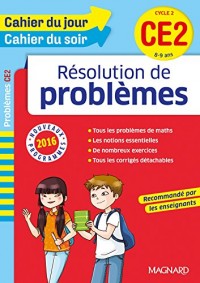 Cahier du jour/Cahier du soir Résolutions de problèmes CE2 - Nouveau programme 2016