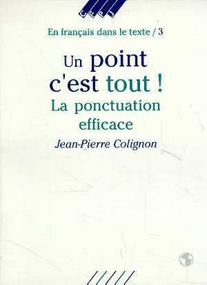 En français dans le texte. 3, Un point c'est tout