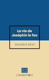 La vie de Joséphin le fou