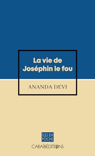 La vie de Joséphin le fou