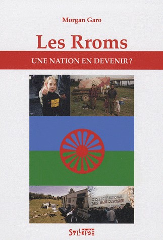 Les Rroms : Une nation en devenir ?