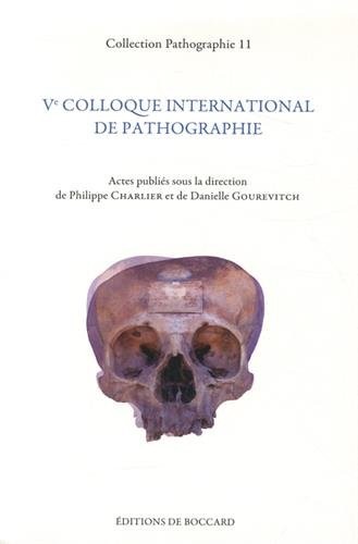 Ve colloque international de pathographie : Bergues, mai 2013