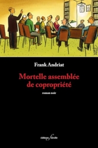 Mortelle assemblée de copropriété