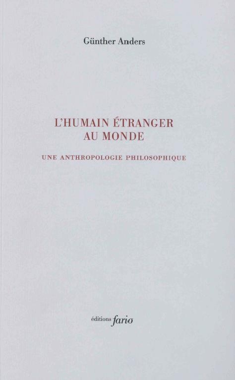 L' homme étranger au monde: Écrits d'anthropologie philosophique