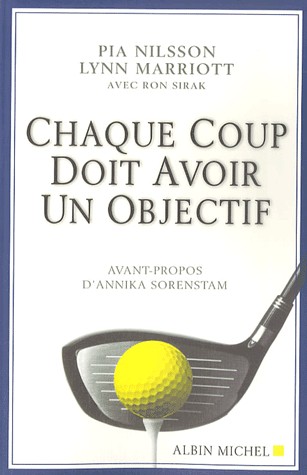 Chaque coup doit avoir un objectif