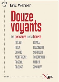 Douze voyants : Les penseurs de la liberté