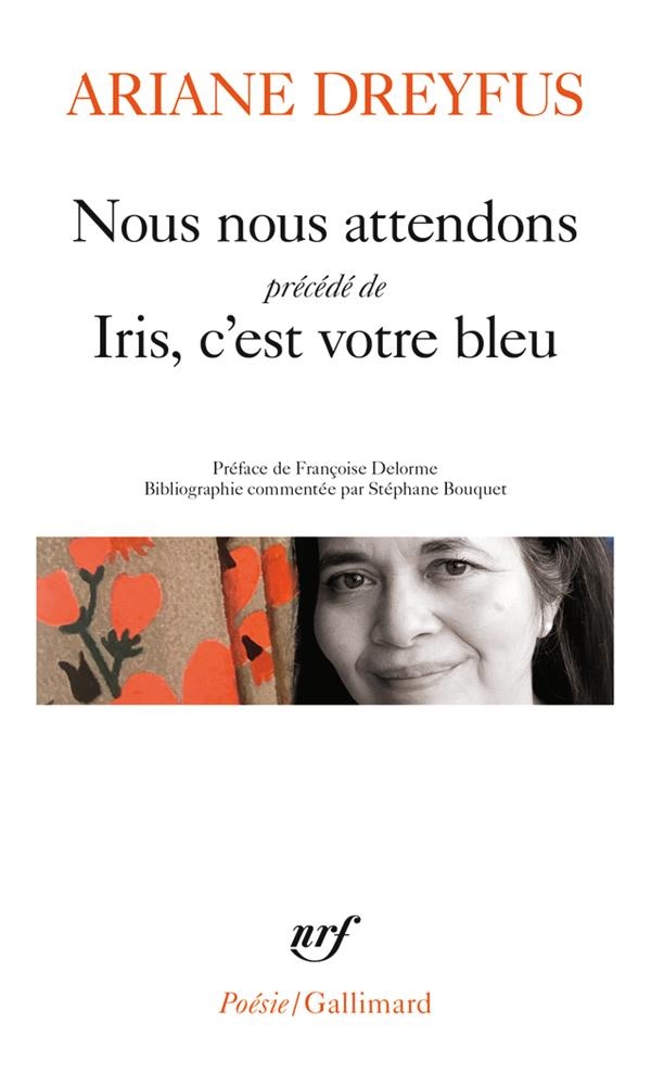 NOUS NOUS ATTENDONS SUIVI DE IRIS, C'EST VOTRE BLEU