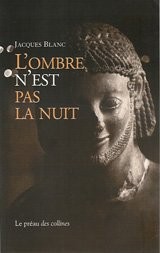 L'Ombre n'est pas la nuit