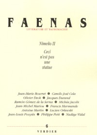 Faenas, N° 6 : Ceci n'est pas une statue