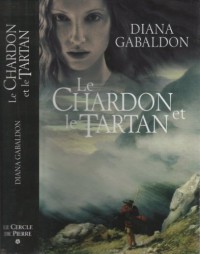 Le chardon et le tartan, tome 1 : Le cercle de pierre