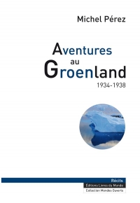 Aventures au Groenland (1934-1938)