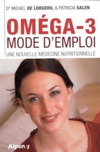 Omegas-3, mode d'emploi