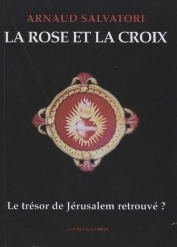 LA ROSE ET LA CROIX
