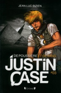 Justin Case - De poussière et de sang (03)