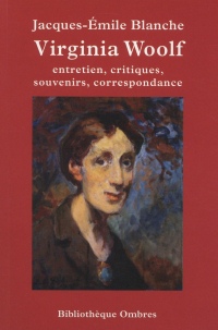 Virginia Woolf : Entretien, critiques, souvenirs, correspondance