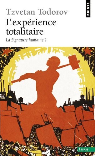 L'Expérience totalitaire. La signature humaine 1 (1)