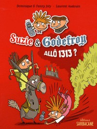 Suzie & Godefroy : Allô 1313 ?