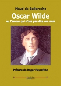 Oscar Wilde ou l’amour qui n’ose pas dire son nom