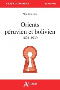 Orients péruvien et bolivien - 1821-1939