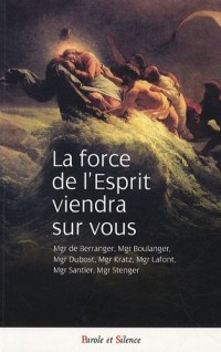 La force de l'Esprit viendra sur vous