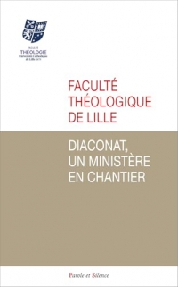 Diaconat, un ministère en chantier