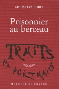 Prisonnier au berceau