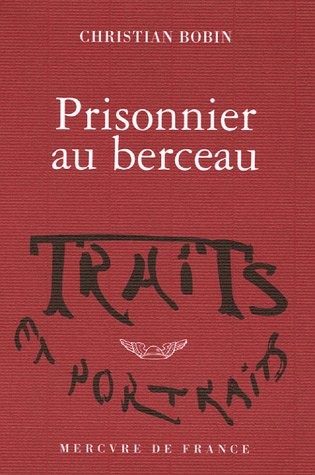 Prisonnier au berceau