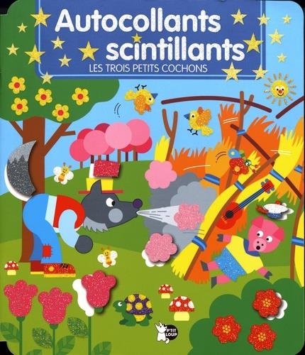 Les trois petits cochons : Autocollants scintillants