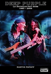 Deep Purple La bataille fait rage (1983-2009)