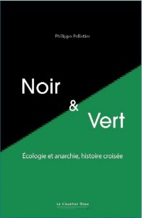 Noir & Vert : Ecologie et anarchie, une histoire croisée