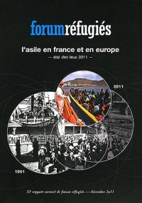 L'asile en France et en Europe : Etat des lieux 2011