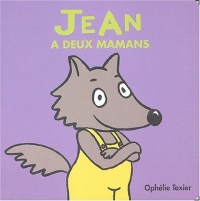 Jean a deux mamans