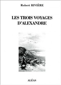Les Trois voyages d'Alexandre