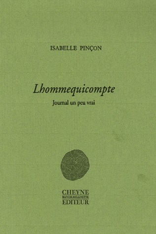 Lhommequicompte : Journal un peu vrai