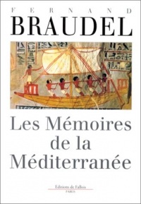 Les mémoires de la Méditerranée. : Préhistoire et Antiquité