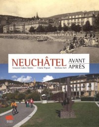 Neuchâtel avant-après
